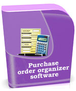 Purchase order organizer software